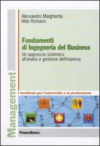 Fondamenti di ingegneria del business. Un approccio sistemico all'analisi e gestione dell'impresa - Librerie.coop