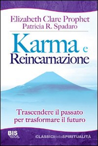 Karma e reincarnazione. Trascendere il passato per trasformare il futuro - Librerie.coop Karma e reincarnazione. Trascendere il passato per trasformare il futuro - Librerie.coop