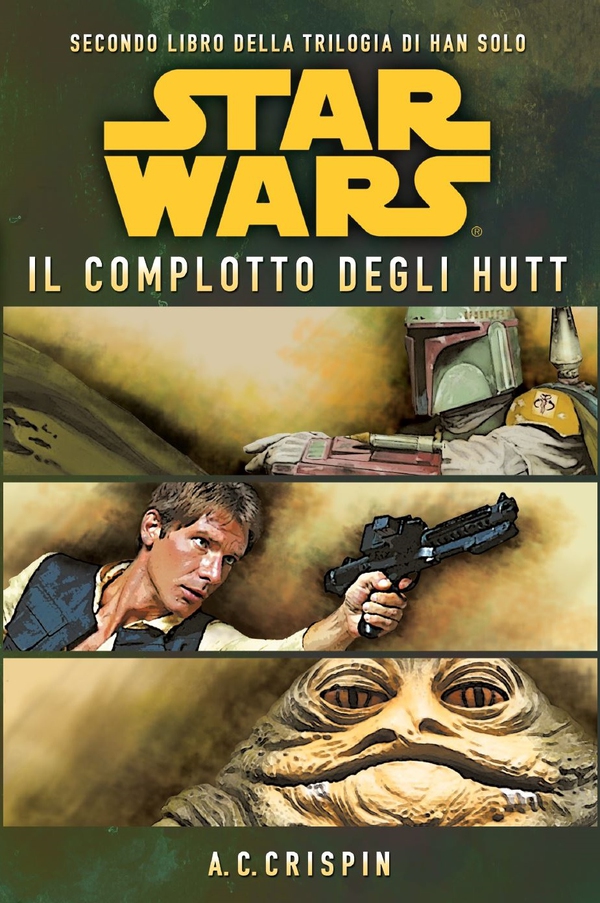 Star Wars - La Trilogia di Han Solo 2 - Il Complotto degli Hutt - Librerie.coop Star Wars - La Trilogia di Han Solo 2 - Il Complotto degli Hutt - Librerie.coop