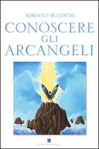 Conoscere gli arcangeli - Librerie.coop