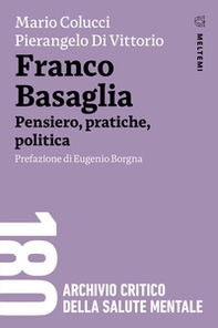 Franco Basaglia. Pensiero, pratiche, politica - Librerie.coop Franco Basaglia. Pensiero, pratiche, politica - Librerie.coop