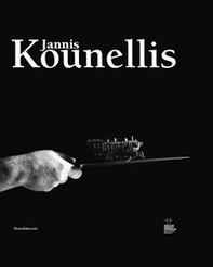 Jannis Kounellis. St. Etienne. Ediz. francese e inglese - Librerie.coop