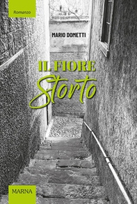 Il fiore storto - Librerie.coop