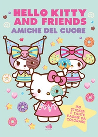 Hello Kitty & Friends. Amiche del cuore: Dolci come un marshmallow, tenere come un abbraccio - Librerie.coop