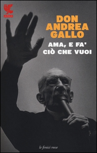 Ama, e fa' ciò che vuoi - Librerie.coop