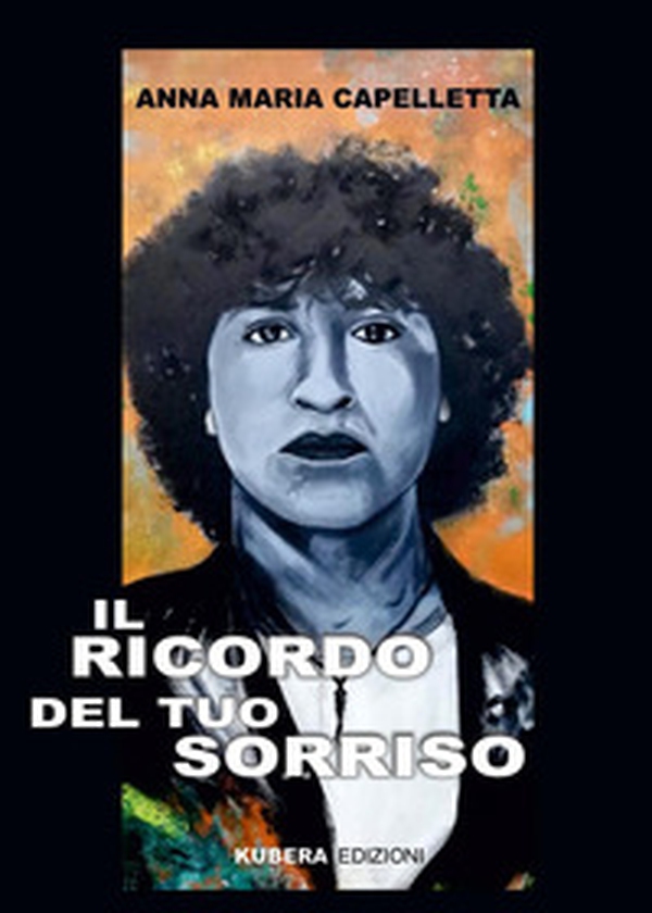 Il ricordo del tuo sorriso - Librerie.coop Il ricordo del tuo sorriso - Librerie.coop