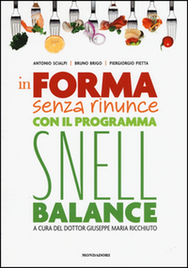 In forma senza rinunce con il programma Snell Balance - Librerie.coop In forma senza rinunce con il programma Snell Balance - Librerie.coop
