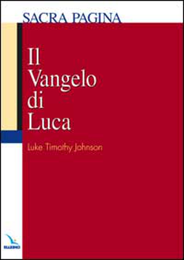 Il Vangelo di Luca - Librerie.coop Il Vangelo di Luca - Librerie.coop