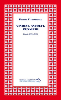 Visioni, ascolti, pensieri. Poesie 1954-2024 - Librerie.coop Visioni, ascolti, pensieri. Poesie 1954-2024 - Librerie.coop