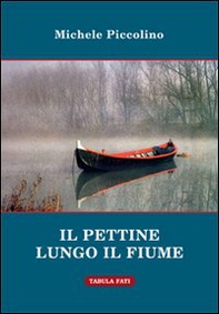 Il pettine lungo il fiume e altre storie improbabili - Librerie.coop Il pettine lungo il fiume e altre storie improbabili - Librerie.coop