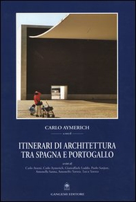 Itinerari di architettura tra Spagna e Portogallo - Librerie.coop Itinerari di architettura tra Spagna e Portogallo - Librerie.coop