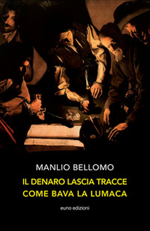 Il denaro lascia tracce come bava la lumaca - Librerie.coop Il denaro lascia tracce come bava la lumaca - Librerie.coop