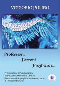 Professioni, patroni, preghiere e... - Librerie.coop