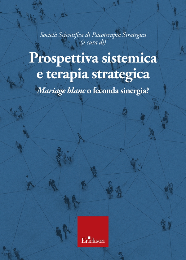 Prospettiva sistemica e terapia strategica - Librerie.coop Prospettiva sistemica e terapia strategica - Librerie.coop