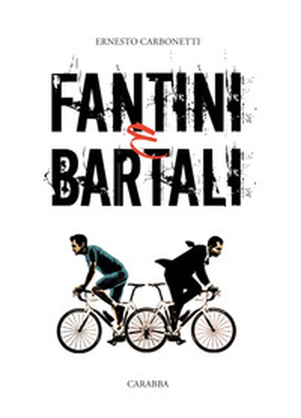 Fantini e Bartali - Librerie.coop Fantini e Bartali - Librerie.coop