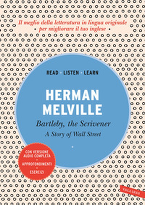 Bartleby, the scrivener: A story of Wall Street - Librerie.coop Bartleby, the scrivener: A story of Wall Street - Librerie.coop