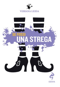 Se fossi una strega - Librerie.coop