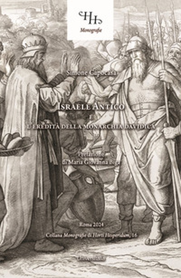 Israele Antico e l'eredità della monarchia davidica - Librerie.coop Israele Antico e l'eredità della monarchia davidica - Librerie.coop