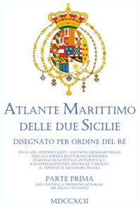 Atlante marittimo delle Due Sicilie (rist. anastatica) - Vol. 1 - Librerie.coop
