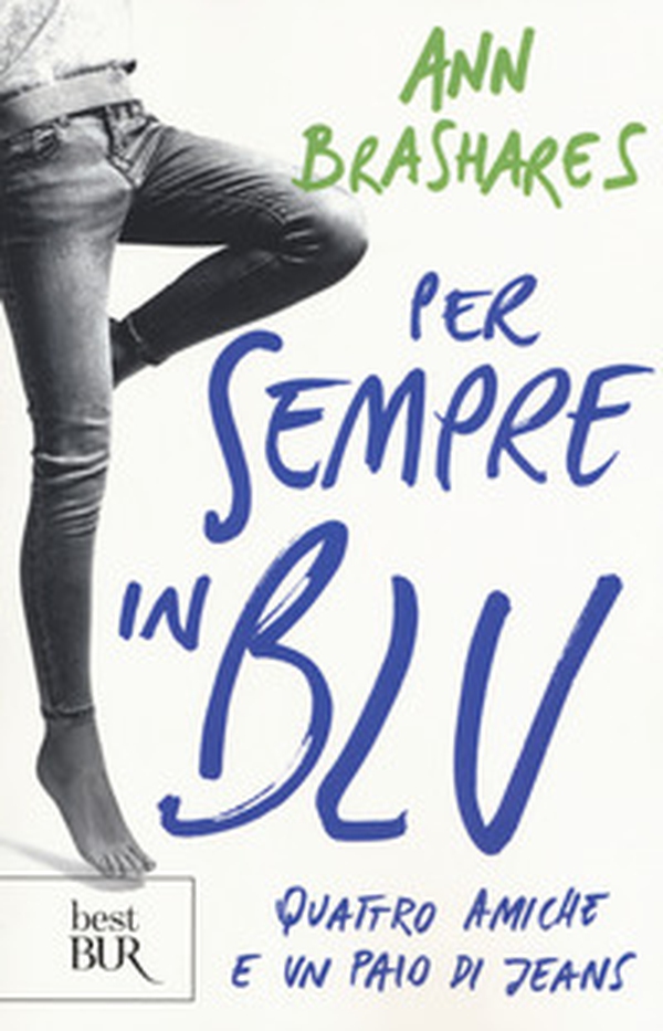 Per sempre in blu. Quattro amiche e un paio di jeans - Librerie.coop Per sempre in blu. Quattro amiche e un paio di jeans - Librerie.coop