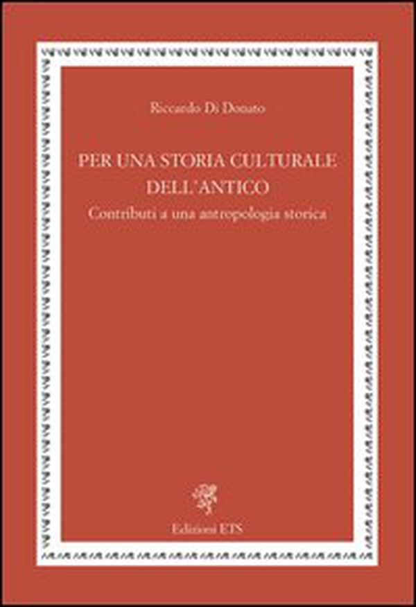 Per una storia culturale dell'antico. Contributi a una antropologia storica - Librerie.coop Per una storia culturale dell'antico. Contributi a una antropologia storica - Librerie.coop