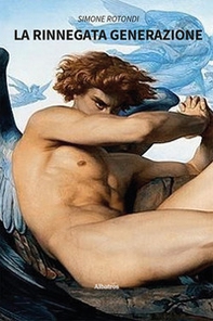La rinnegata generazione - Librerie.coop