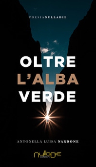 Oltre l'alba verde - Librerie.coop Oltre l'alba verde - Librerie.coop
