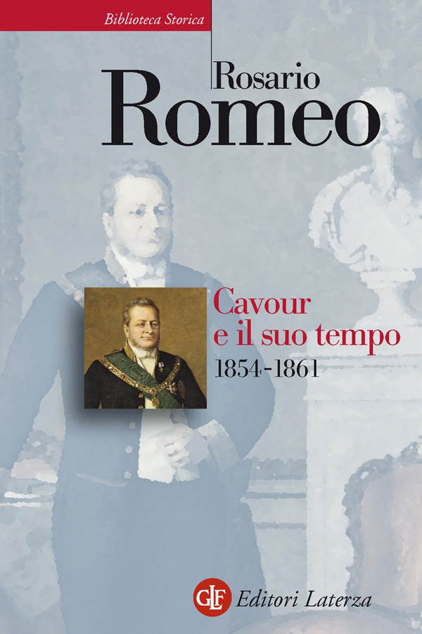 Cavour e il suo tempo. vol. 3. 1854-1861 - Librerie.coop Cavour e il suo tempo. vol. 3. 1854-1861 - Librerie.coop