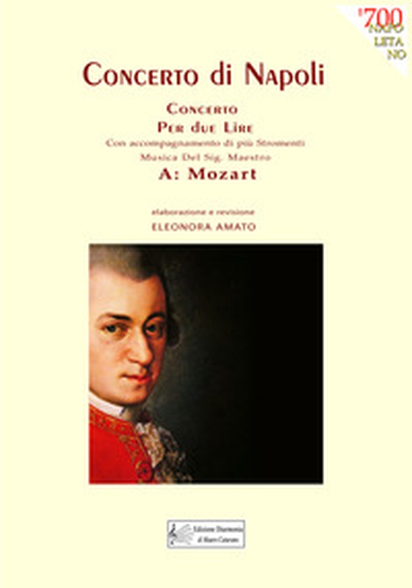 Concerto di Napoli. Musica del Sig. Maestro W: Mozart - Librerie.coop Concerto di Napoli. Musica del Sig. Maestro W: Mozart - Librerie.coop