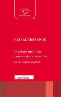Il primo incontro. Lettere scritte e non scritte - Librerie.coop