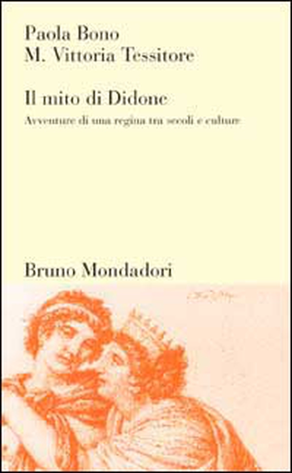 Il mito di Didone. Avventure di una regina tra secoli e culture - Librerie.coop Il mito di Didone. Avventure di una regina tra secoli e culture - Librerie.coop