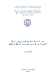 The Longstanding Kashmir Issue: Where Does International Law Stand? - Librerie.coop