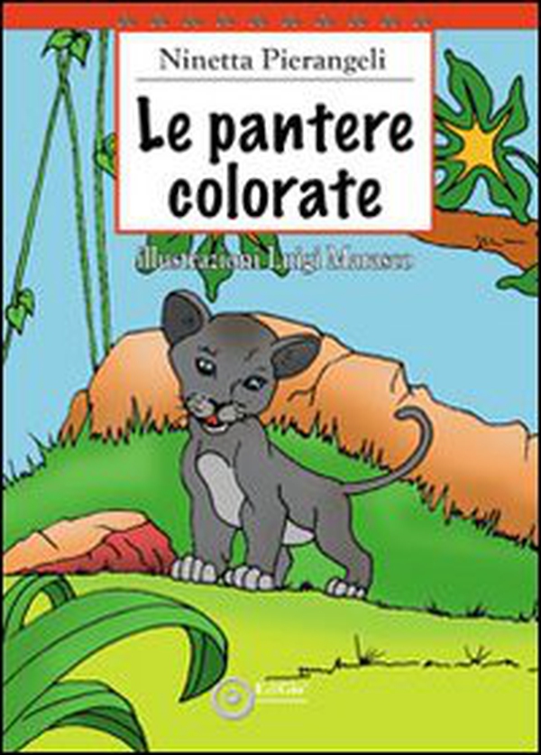 Le pantere colorate - Librerie.coop Le pantere colorate - Librerie.coop