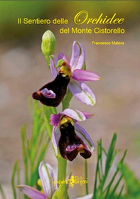 Il sentiero delle orchidee del monte Cistorello - Librerie.coop