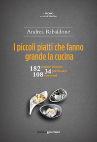 I piccoli piatti che fanno grande la cucina - Librerie.coop