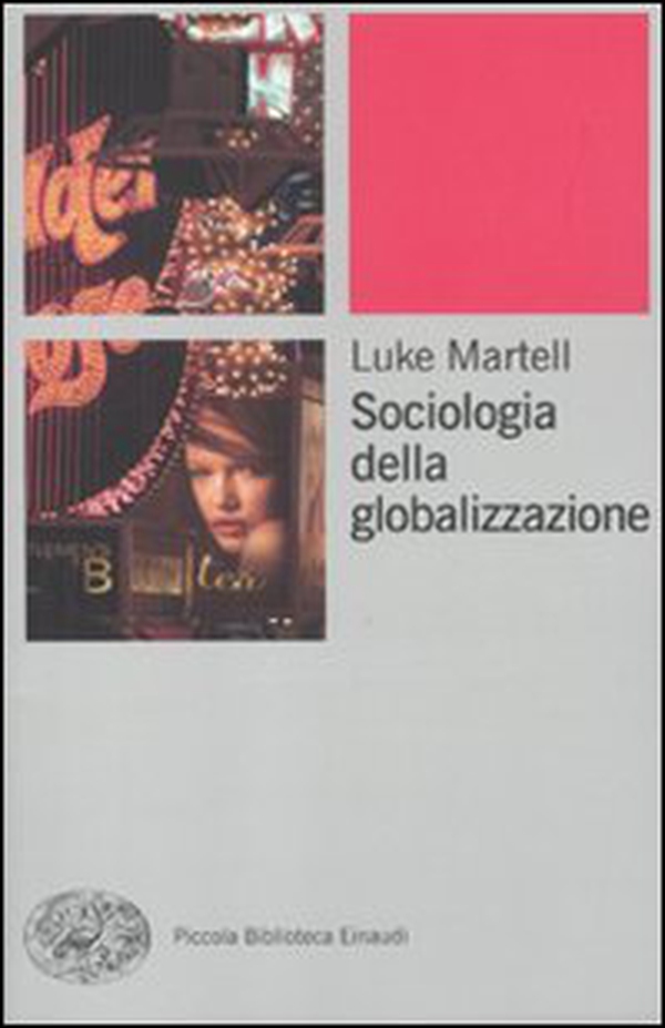 Sociologia della globalizzazione - Librerie.coop Sociologia della globalizzazione - Librerie.coop