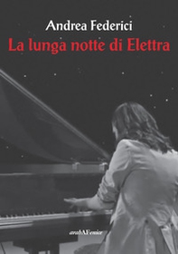 La lunga notte di Elettra - Librerie.coop