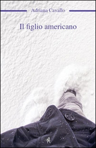 Il figlio americano - Librerie.coop Il figlio americano - Librerie.coop