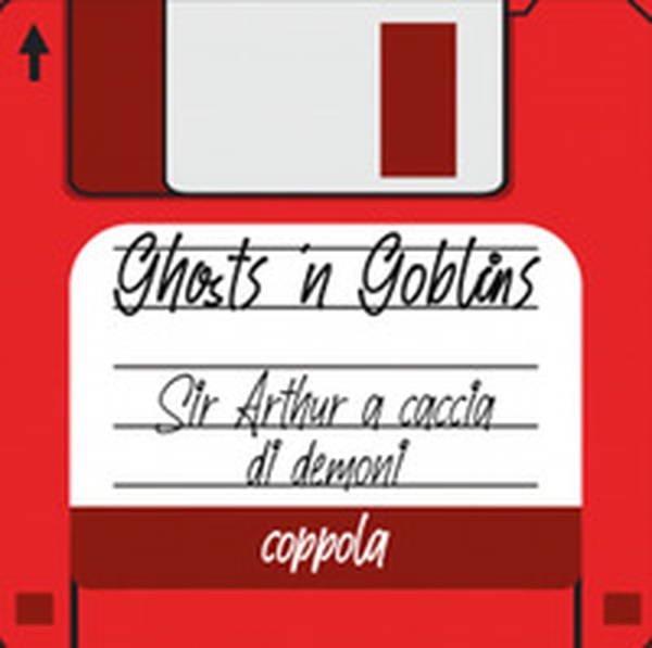 Ghosts 'n Goblins - Librerie.coop Ghosts 'n Goblins - Librerie.coop