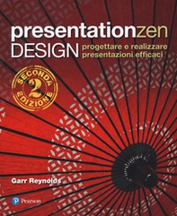 Presentationzen design. Progettare e realizzare presentazioni efficaci - Librerie.coop