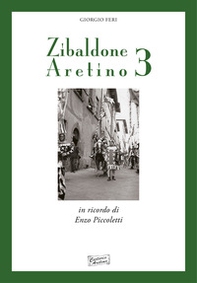 Zibaldone aretino. Racconti personaggi storie di Arezzo - Librerie.coop