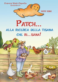 Patch... alla ricerca della tisana che ri... sana! - Librerie.coop