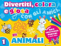 Divertiti, colora e gioca con gli amici. Gli animali - Librerie.coop