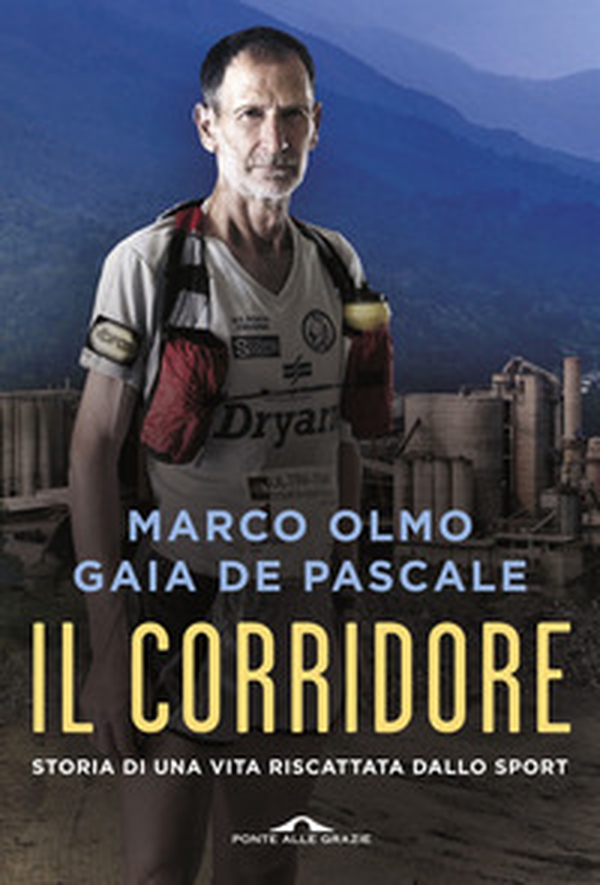 Il corridore. Storia di una vita riscattata dallo sport - Librerie.coop Il corridore. Storia di una vita riscattata dallo sport - Librerie.coop