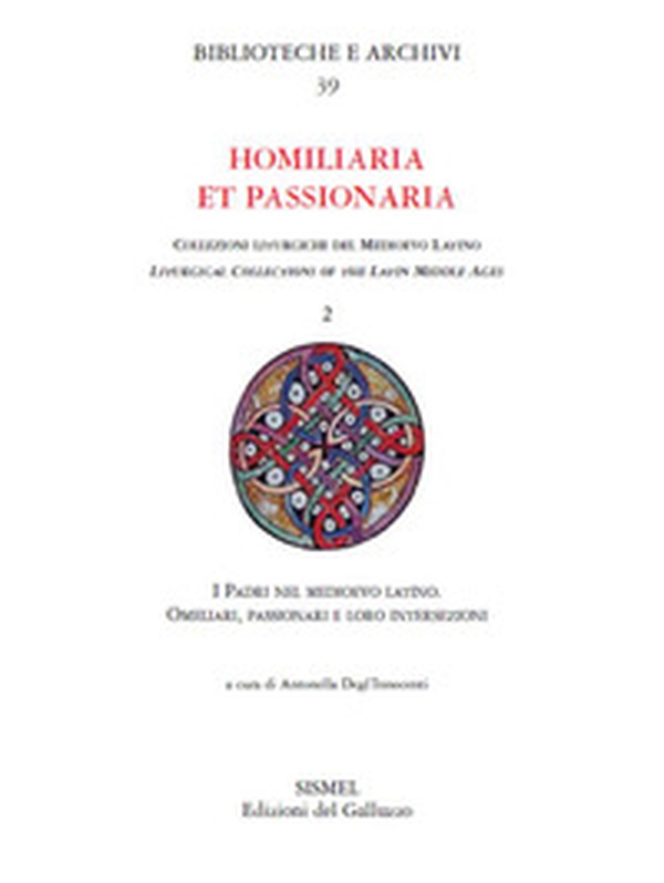 I Padri nel Medioevo latino. Omeliari, passionari e loro intersezioni. Studi in memoria di Manlio Simonetti (Firenze, 14 Giugno 2019) - Librerie.coop I Padri nel Medioevo latino. Omeliari, passionari e loro intersezioni. Studi in memoria di Manlio Simonetti (Firenze, 14 Giugno 2019) - Librerie.coop