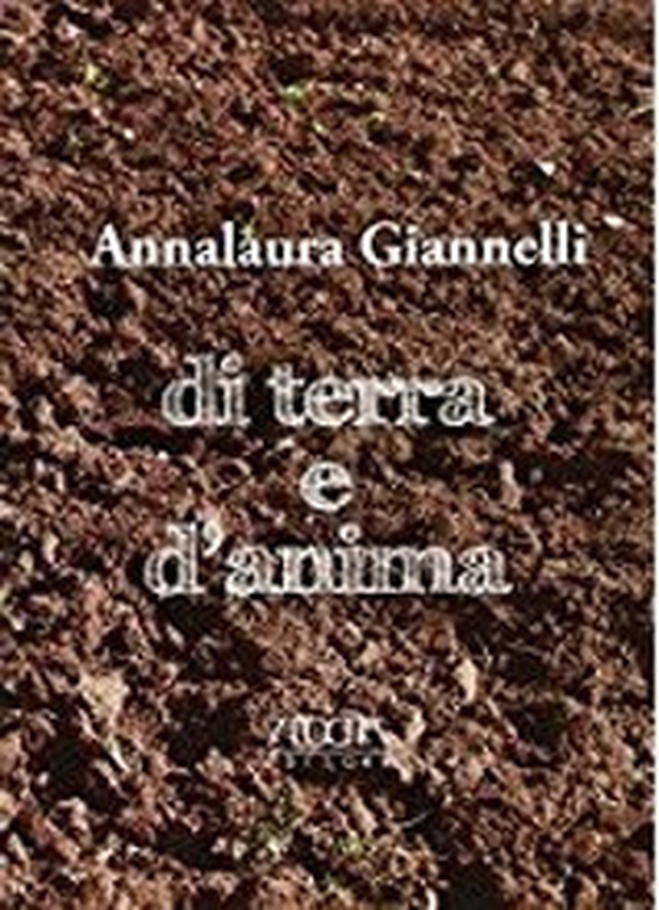 Di terra e d'anima - Librerie.coop Di terra e d'anima - Librerie.coop