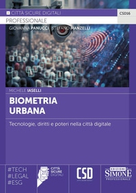 Biometria urbana. Tecnologie, diritti e poteri nella città digitale - Librerie.coop