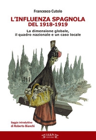 L'influenza spagnola del 1918-1919. La dimensione globale, il quadro nazionale e un caso locale - Librerie.coop L'influenza spagnola del 1918-1919. La dimensione globale, il quadro nazionale e un caso locale - Librerie.coop