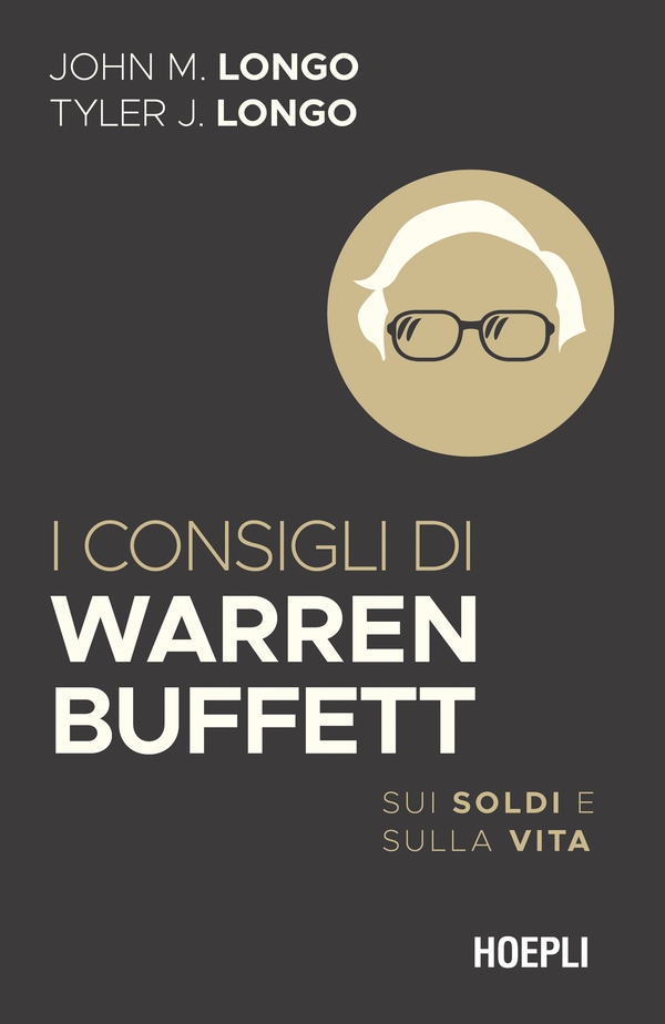 I consigli di Warren Buffett - Librerie.coop I consigli di Warren Buffett - Librerie.coop