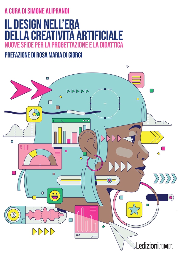 Il design nell'era della creatività artificiale - Librerie.coop